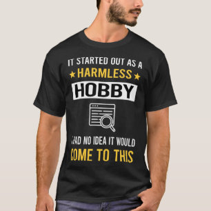 Harmloser Hobbyforscher T-Shirt