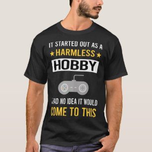 Harmloses Hobby Videospiele Spiel Gaming Gamer T-Shirt