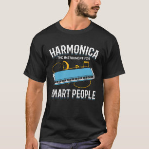 Harmonica - Instrument für intelligente Menschen T-Shirt