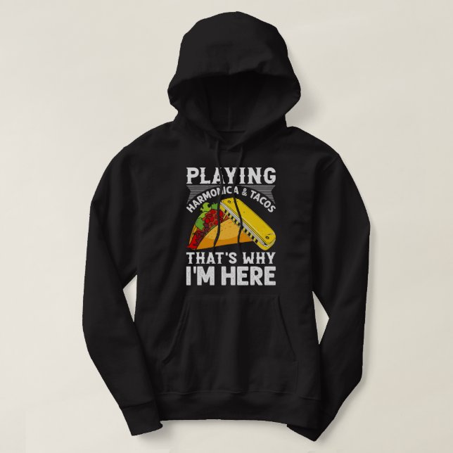 Harmonica Lover Playing Harmonica Tacos, warum Hoodie (Design vorne)