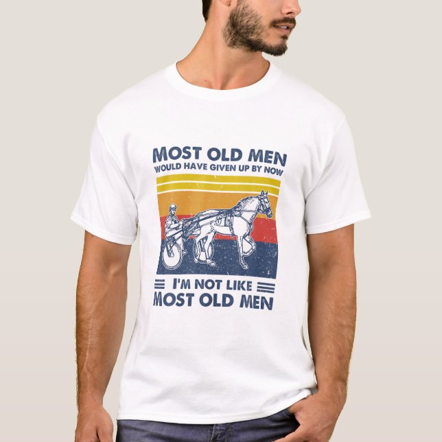 Harness Racing, das die meisten alten Männer von T-Shirt (Vorderseite)