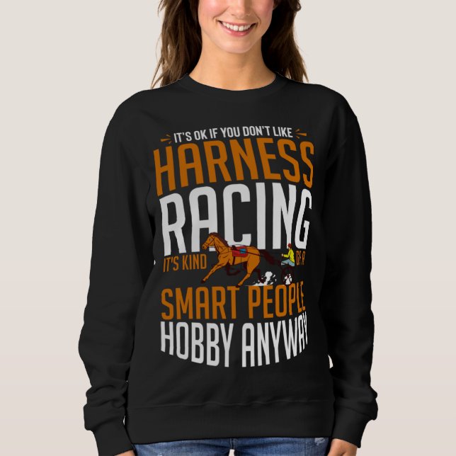 Harness Racing Horse Race Track Racer Trotting Hor Sweatshirt (Vorderseite)