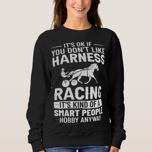 Harness Racing Horse Race Track Racer Trotting Hor Sweatshirt (Vorderseite)