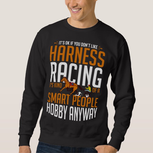 Harness Racing Horse Race Track Racer Trotting Hor Sweatshirt (Vorderseite)