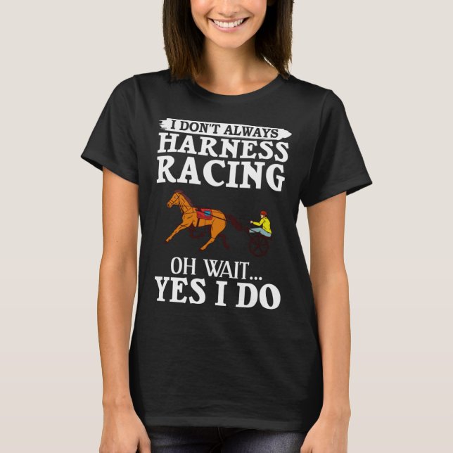 Harness Racing Horse Race Track Racer Trotting Hor T-Shirt (Vorderseite)