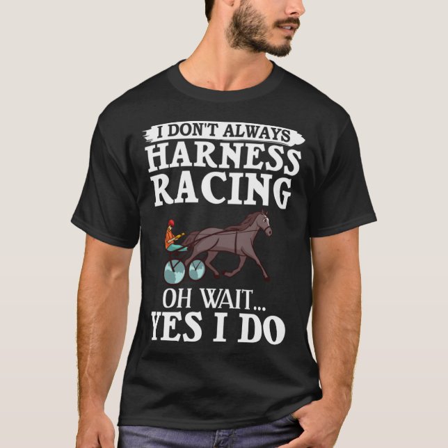 Harness Racing Horse Race Track Racer Trotting Hor T-Shirt (Vorderseite)