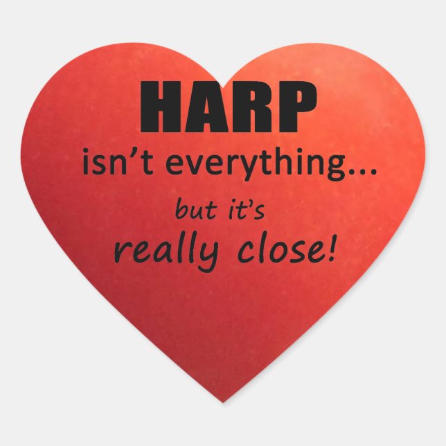 Harp ist nicht alles Heart Sticker (Vorderseite)