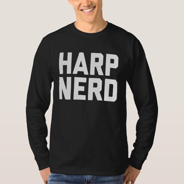 Harp Nerd  Music  For Music Class T-Shirt (Vorderseite)