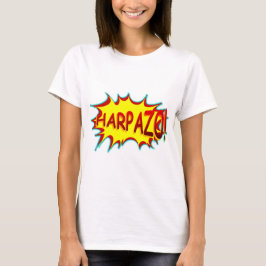 HARPAZO! (Begeisterung) T-Shirt