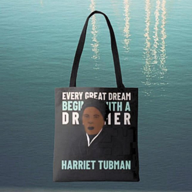 Harriet Tubman Dream Inspirational Tote Bag (Von Creator hochgeladen)