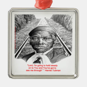 Harriet Tubman & "Hold Steady Lord" Zitat Ornament Aus Metall