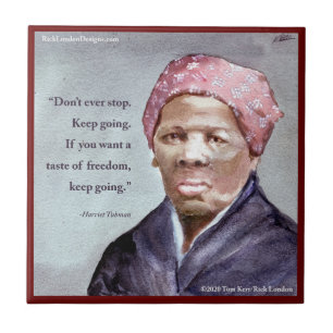 Harriet Tubman & Quote Fliese