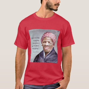 Harriet Tubman & Quote Mens Tshirt