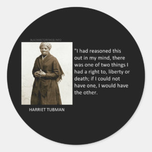 Harriet Tubman Quote Runder Aufkleber
