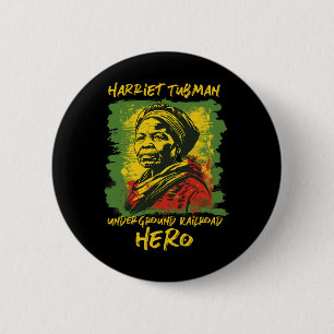 Harriet Tubman Untergrund Railroad Hero Black Button