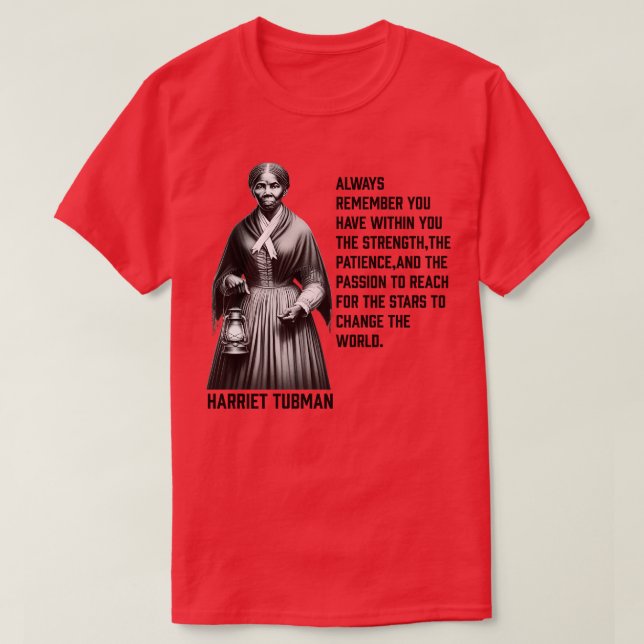 Harriet Tubman verändert die Welt 1 T-Shirt (Design vorne)