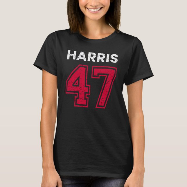 Harris 47 I - Kamala Harris für den Präsidenten T-Shirt (Vorderseite)