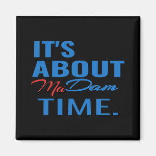 Harris für den Präsidenten Es geht um Frau Zeit Magnet