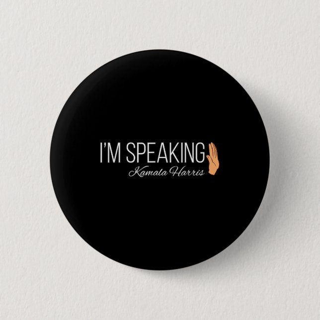 Harris I'm Speaking 2020 VP Debate Zitat Button (Vorderseite)