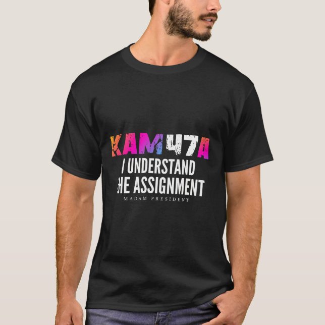 Harris Kam47a Ich verstehe das Ignment-Meme T-Shirt (Vorderseite)