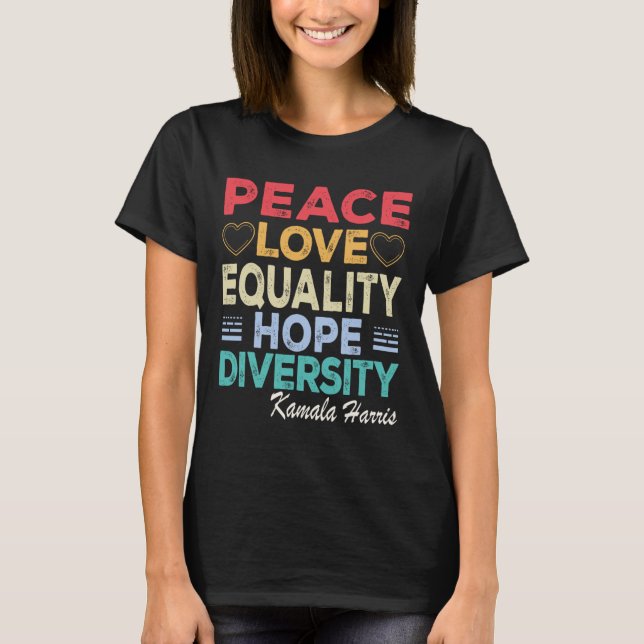 Harris Peace Liebe Equality Hope Diversity Retro T-Shirt (Vorderseite)