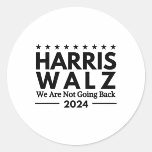 Harris Tim Walz 2024 Wir kommen nicht zurück Runder Aufkleber