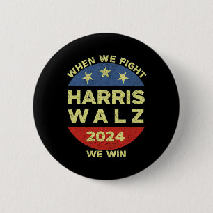 Harris Tim WaLzheimer 2024, wenn wir kämpfen Wir g Button