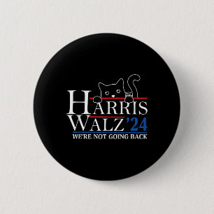 Harris Waltz 2024 Wir gehen nicht zurück Funny Cat Button