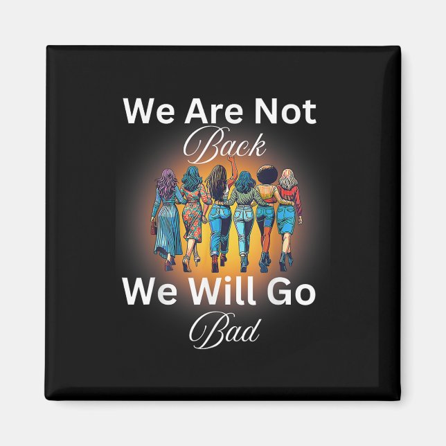 Harris Waltz 24 Frau Präsidentin Wir werden nicht  Magnet (Vorne)