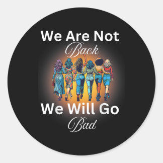 Harris Waltz 24 Frau Präsidentin Wir werden nicht  Runder Aufkleber