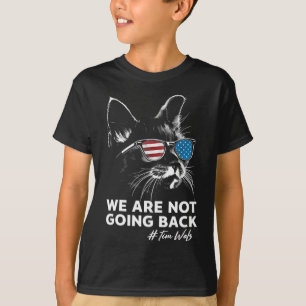 Harris Waltz Wir gehen nicht zurück Kamala Harris  T-Shirt