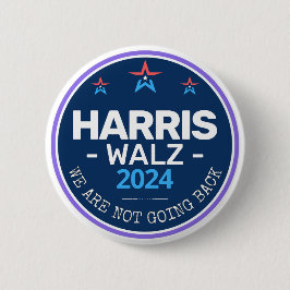 Harris Walz 2024 Wir gehen nicht zurück Button