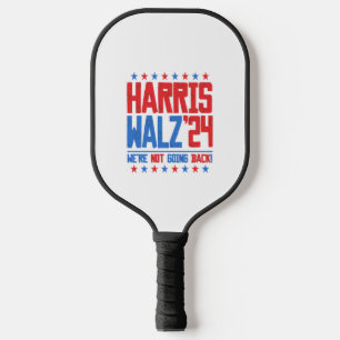 HARRIS WALZ 2024 - Wir gehen nicht zurück Pickleball Schläger