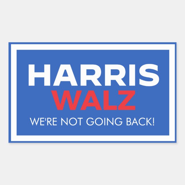 Harris Walz 2024 - Wir gehen nicht zurück Rechteckiger Aufkleber (Vorderseite)