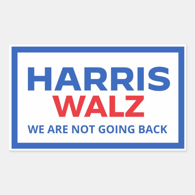 Harris Walz 2024 - Wir gehen nicht zurück Rechteckiger Aufkleber (Vorderseite)