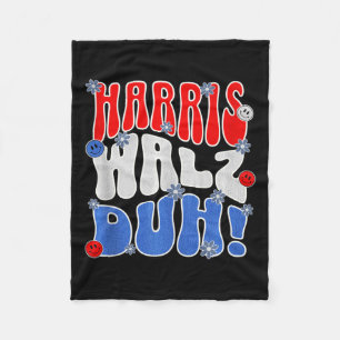 Harris Walz Duh! Funny Election Vote Political Ret Fleecedecke