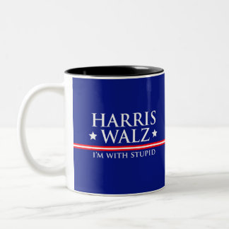 Harris Walz Ich bin mit Stupid-Tasse Zweifarbige Tasse