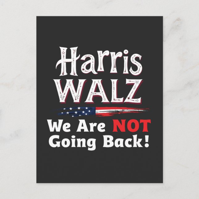 Harris Walz Wir werden die Wahlen 2024 nicht zurüc Postkarte (Vorderseite)