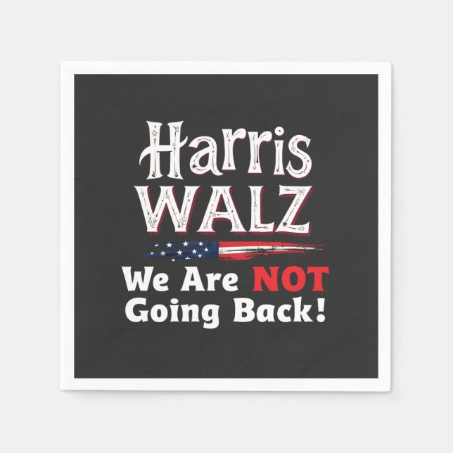 Harris Walz Wir werden die Wahlen 2024 nicht zurüc Serviette (Vorderseite)