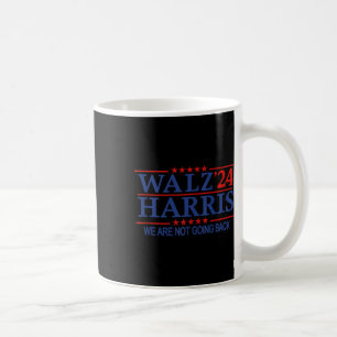 Harris Wheimer 24 Kampagne 2024 Wir werden nicht B Kaffeetasse