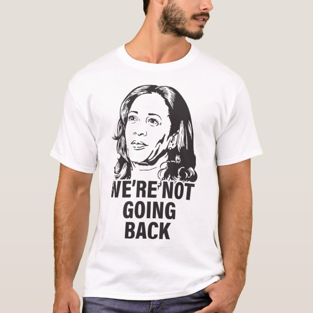 Harris, wir gehen nicht zurück 2024 T-Shirt (Vorderseite)