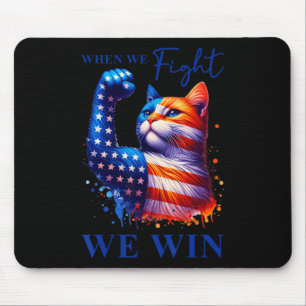 Harris Zitat, wenn wir kämpfen, gewinnen wir für M Mousepad