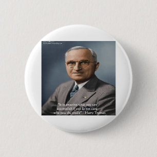 Harry Truman "Kredit geben" Weisheitszitat Geschen Button