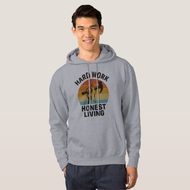 Hart arbeiten, ehrlich leben hoodie (Vorne ganz)