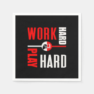 hart arbeiten, hart für die Arbeitnehmer spielen Serviette