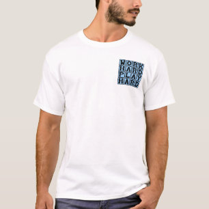 Hart arbeiten, hart spielen, Dualität des Lebens T-Shirt
