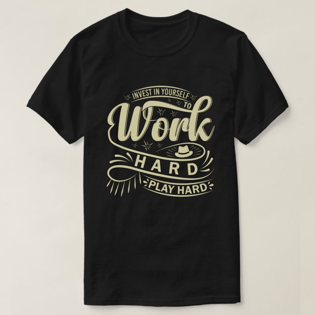 hart arbeiten, hart spielen T-Shirt (Design vorne)