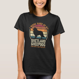 hart arbeiten, Hunde haben Retro Shetland Sheepdo T-Shirt