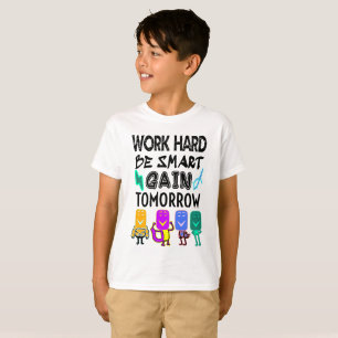 hart arbeiten, intelligent sein, morgen gewinnen T-Shirt