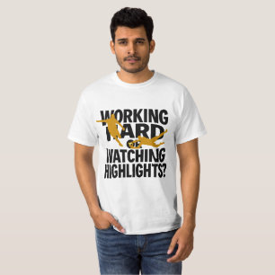 Hart arbeiten oder Highlights lustig Fußball schau T-Shirt